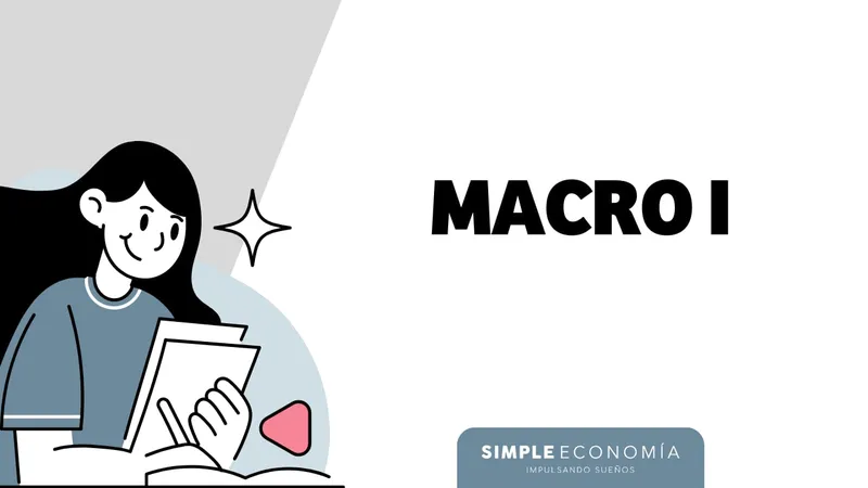 MACROECONOMÍA I: BLOQUE 1
