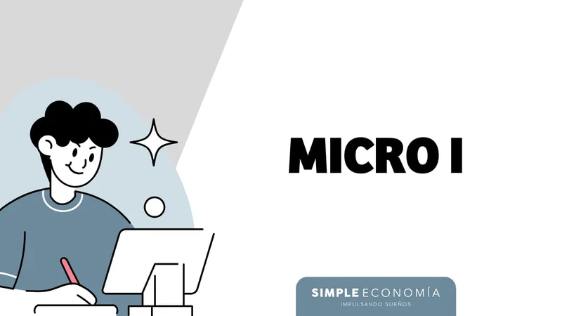 MICROECONOMÍA I: BLOQUE 1